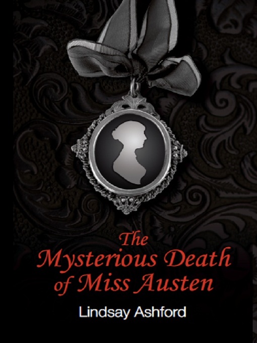 Title details for The Mysterious Death of Miss Austen by Lindsay Ashford - Available